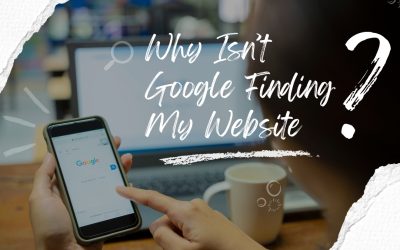 Why Isn’t Google Finding My Website? The Power of Sitemaps